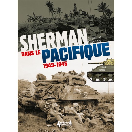 SHERMAN DANS LE PACIFIQUE 1943-1945 SHERMAN DANS LE PACIFIQUE 1943-1945