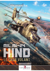 MIL MI-24 HIND : LE CHAR...