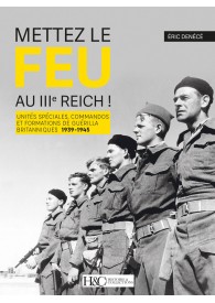 METTEZ LE FEU AU IIIE REICH !