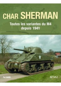 Char Sherman. Toutes les...